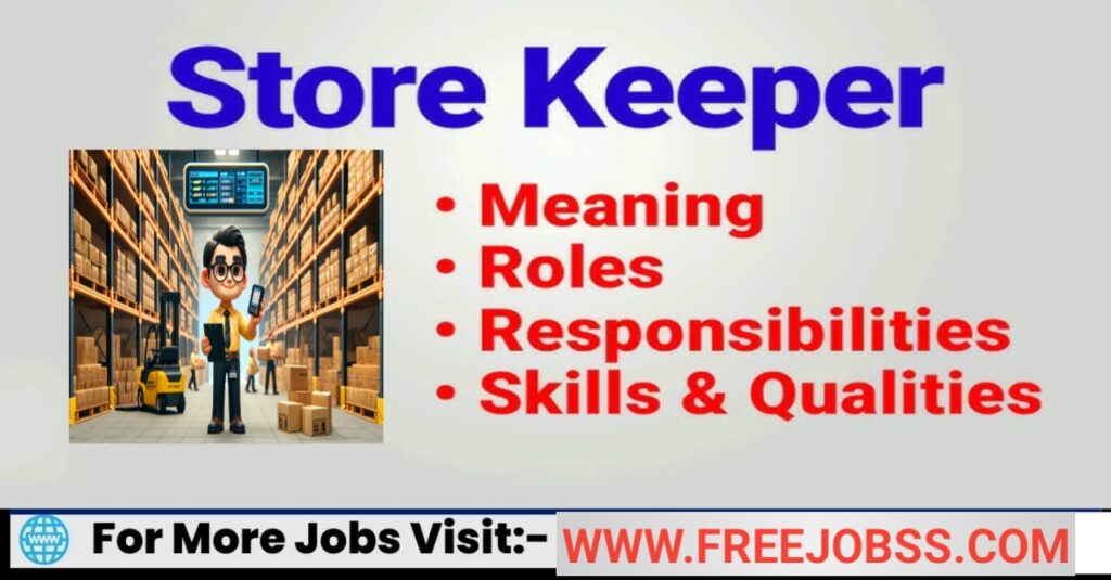 Store Keeper's Guide: Educational Requirements, Duties, and Responsibilities